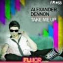 Alexander Dennon - Take Me Up
