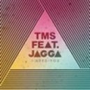 TMS feat. Jagga - I Need You