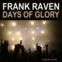 Frank Raven - Days Of Glory
