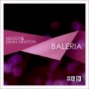 Huggy & Dean Newton - Baleria (Dean Coleman Remix)