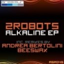 2Robots - Alkaline (Andrea Bertolini Rem ()