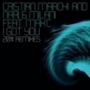 Cristian Marchi feat. Nari & Milani - I Got You (Violence rework 2011)