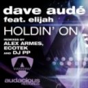 Dave Aude feat. Elijah - Holdin On (Manny Lehman Remix)