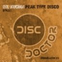 Dr. Kucho! - Peak Time Disco