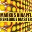 Markus Binapfl aka Big World - Renegade Master