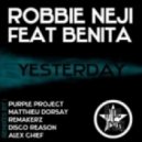 Benita feat. Robbie Neji - Yesterday (Disco Reason Remix)