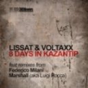 Lissat and Voltaxx - 8 Days in Kazantip (Federico Milani Remix)
