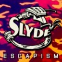 Slyde - Escapism ()