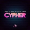 Jean Elan & Jesse Voorn - Cypher (Original Mix)