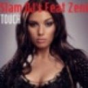 Slam Dj's feat. Zeni - Touch