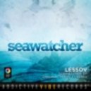 Lessov - Seawatcher