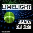 Limelight - Ready Ar Not