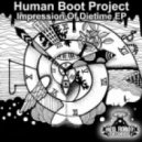 Human Boot Project - Impression Of Dietime ()