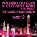 Maurizio Gubellini & Stefano Pain feat. Mc Fixout - The World Never Sleeps (Mattias Remix)