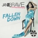 Jan Brave Ft Sandman - Fallen Down