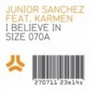Junior Sanchez ft. Karmen - I Believe In