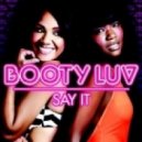 Booty Luv - Say It