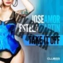 Jose Amor & Estela Martin - Take It Off