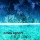 James Egbert - Isle Of Capri