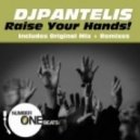 DJ Pantelis - Raise your hands (ACK vs john de mark remix)