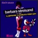 Duck Sauce - Barbra Streisand