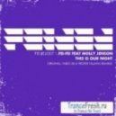 FEI-FEI feat. Molly Jenson - This Is Our Night