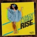 Yasmeen & Danism - Rise (Dub Mix)