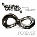 Wolfgang Gartner feat. Will.I.Am - Forever