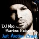 Dj Neo feat. Martina Balogova - Just Another Crack (The Essential Club)