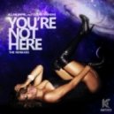 Allan Natal feat. Leilah Moreno - You're Not Here