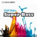Tuff Rider - Super Bass (Die Hoerer Remix)