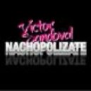 Victor Sandoval - Nachopolizate