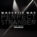 Magnetic Man feat. Katy B - Perfect Stranger