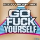DJ Red & DJ Scotty Boy - Go Fuck Yourself (Original Mix)