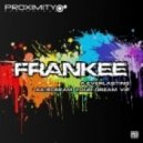 Frankee - Scream Your Dream VIP ()