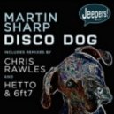 Martin Sharp - Disco Dog (Dub Disco Mix)