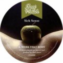 Sick Sense - Werk That Body (Original Mix)