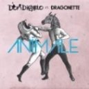 Don Diablo Ft Dragonette - Animale (Oliver Remix)