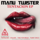 Manu Twister - Tentacion (Original Mix)