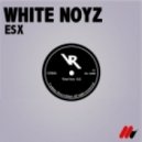 White Noyz - Esx (Anderson Castro Remix)