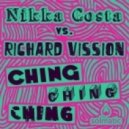 Richard Vision feat. Nikka Costa - Ching Ching Ching