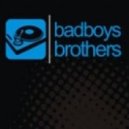 Badboys Brothers - Bam Bam