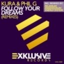 Kura Feat. Phill G - Follow Your Dreams (Energy System Remix)