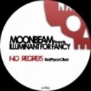 Moonbeam pres. Illuminant for Fancy feat. Pryce Oliver - No Regrets (Original Mix)