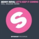 Benny Royal vs. Mike Polo - Lets Keep It Coming Pasilda