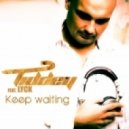 Tiddey feat. Lynn - Keep Waiting (Radio Mix)
