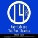 Andy Latoggo - The Vibe (Le Rock & Roxs Remix)