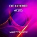 Die Hoerer Feat. Mr. Eyez - Make You Jack