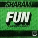 Sharam ft. Anousheh Khalili - Fun (Funhouse mix)