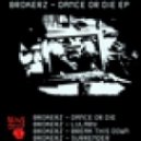 Brokerz - Dance or Die